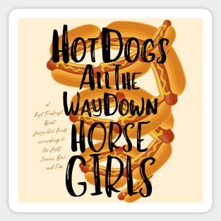 Hot Dogs All the Way Down Sticker